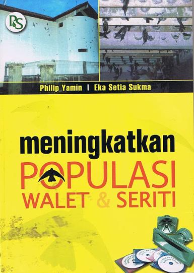  BOOK 5 : MENINGKATKAN POPULASI WALET & SERITI